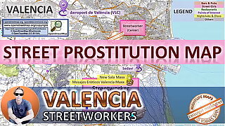 Valencia, Spain, Fuck-a-thon Map, Street Map, Public, Outdoor, Real, Reality, Massage Parlours, Brothels, Whores, BJ, DP, BBC, Callgirls, Bordell, Freelancer, Streetworker, Prostitutes, zona roja, Family, Rimjob, Hijab